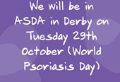 ASDA Derby - World Psoriasis Day